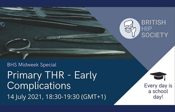 Midweek Special - Primary THR - Early Complications