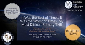 The Best of Times, The Worst of Times My Most Difficult THA